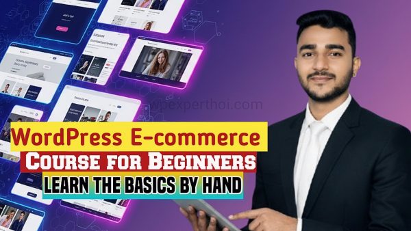 WordPress E-commerce Course for Beginners
